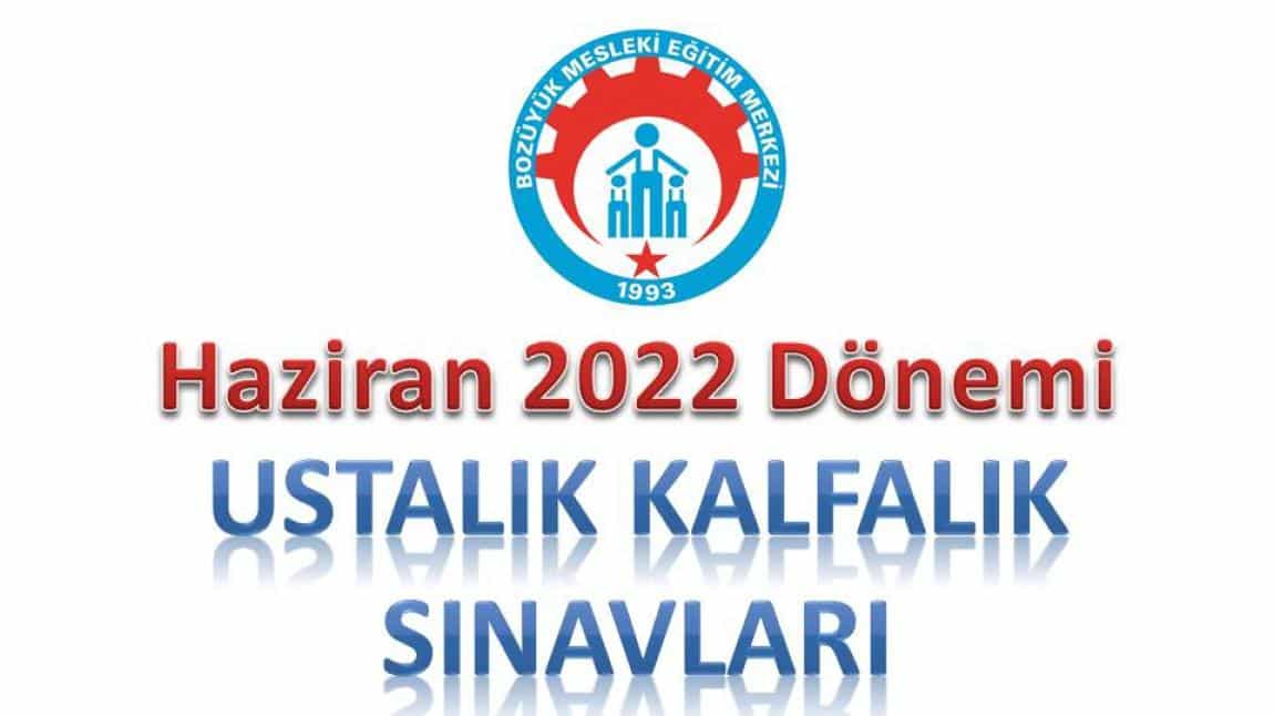 Haziran 2022 Ustalık-Kalfalık Denklik ve Ustalık Telafi Sınavları Programları