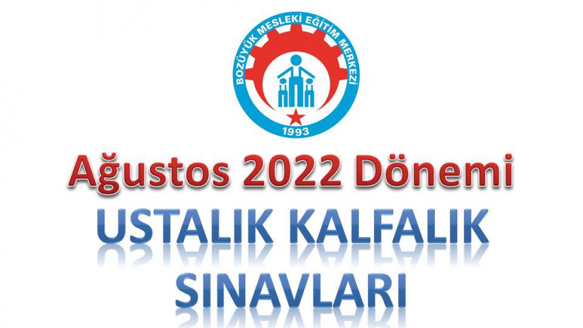 Ağustos 2022 Ustalık-Kalfalık Denklik ve Ustalık Telafi Sınavları Programları