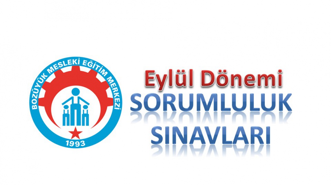 EYLÜL 2023 DÖNEMİ SORUMLULUK SINAVLARI